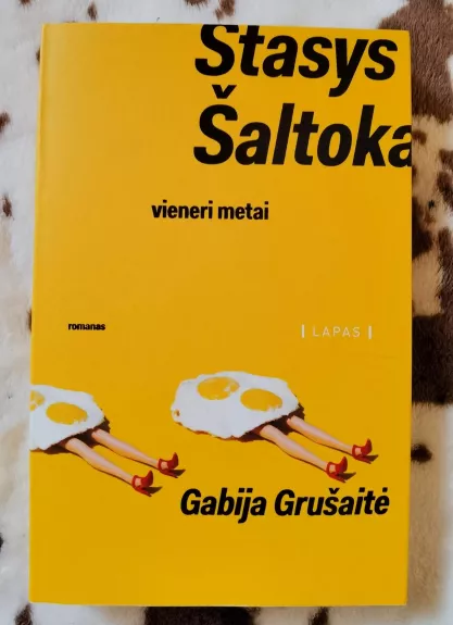 Stasys Šaltoka: vieneri metai - Gabija Grušaitė, knyga