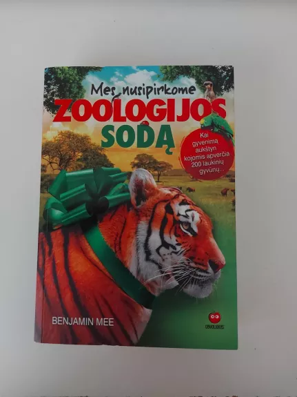 Mes nusipirkome zoologijos sodą - Benjamin Mee, knyga