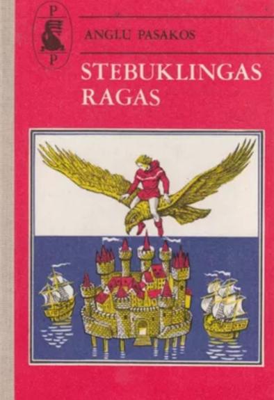 Stebuklingas ragas. Anglų pasakos