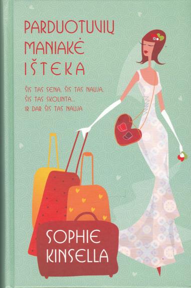 Parduotuvių maniakė išteka