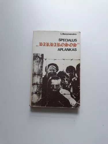 Specialusis "Barbarosos" aplankas - Levas Bezymenskis, knyga