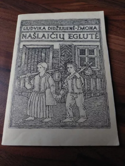 Našlaičių eglutė - Liudvika Didžiulienė-Žmona, knyga 1