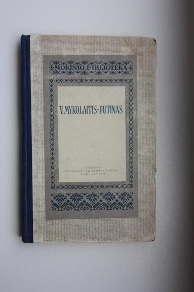 Mokinio biblioteka: V.Mykolaiis-Putinas