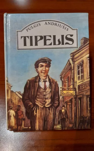 Tipelis - Pulgis Andriušis, knyga 1