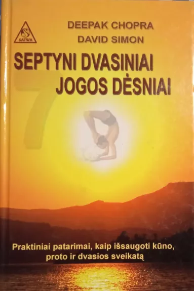 Septyni dvasiniai jogos dėsniai - Deepak Chopra, knyga