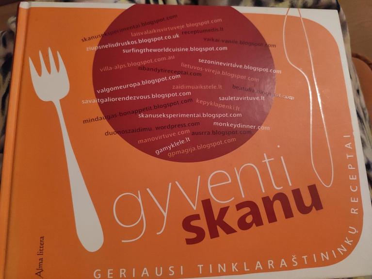 Gyventi skanu. Geriausi tinklaraštininkų receptai