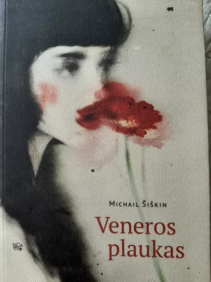 Veneros plaukas - Michail Šiškin, knyga