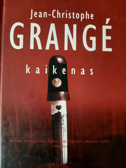 Kaikenas - Jean-Christophe Grange, knyga