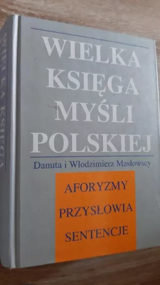 Wielka księga myśli polskiej - Autorių Kolektyvas, knyga