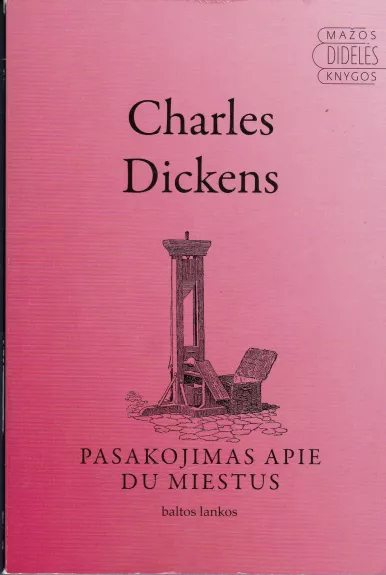 Pasakojimas apie du miestus - Charles Dickens, knyga
