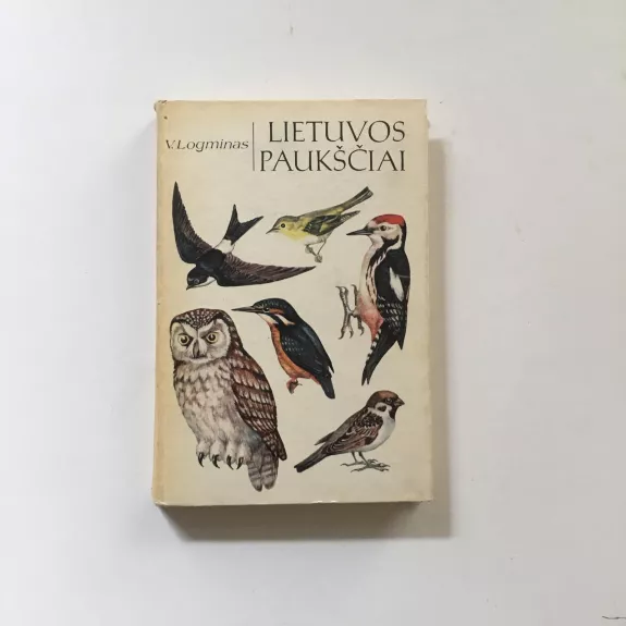 Lietuvos paukščiai - V. Logminas, ir kiti , knyga