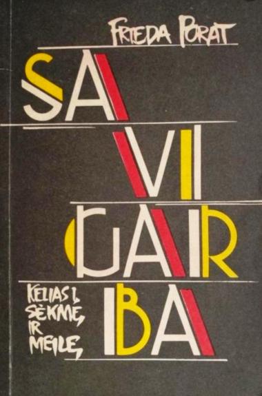 Savigarba. Kelias į sėkmę ir meilę
