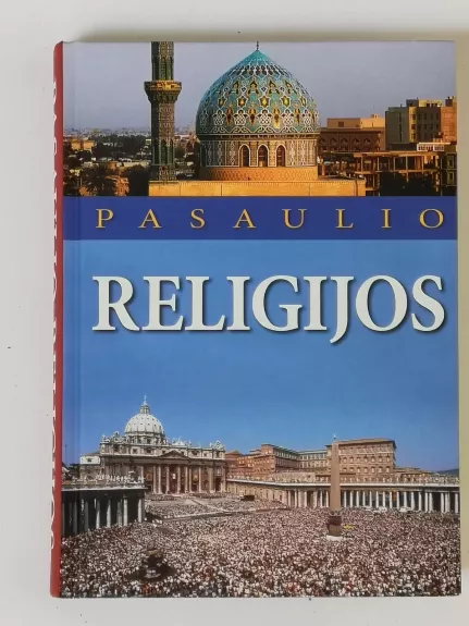 Pasaulio religijos - Autorių Kolektyvas, knyga