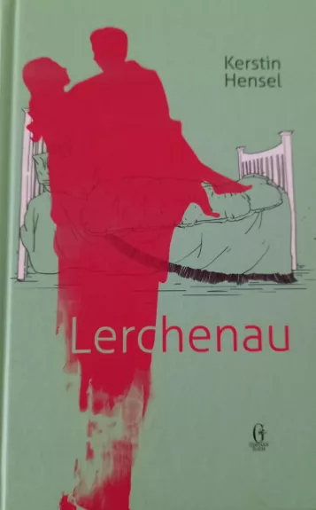 Lerchenau - Kerstin Hensel, knyga