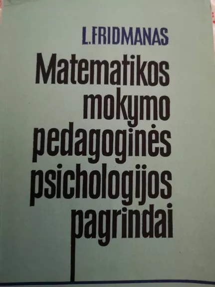 Matematikos mokymo pedagoginės psichologijos pagrindai
