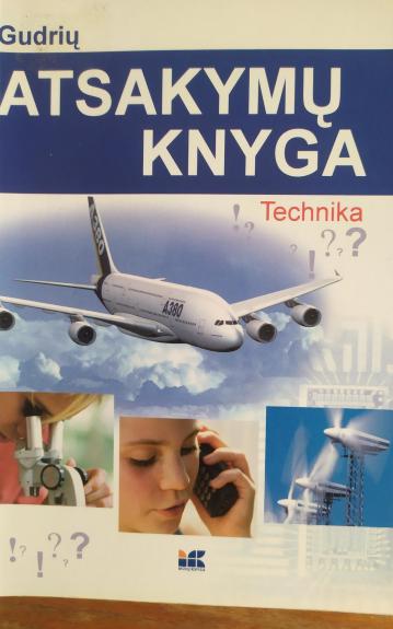 Technika: gudrių atsakymų knyga - Rainer Kothe, knyga