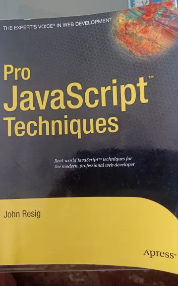 Pro JavaScript Techniques - Autorių Kolektyvas, knyga
