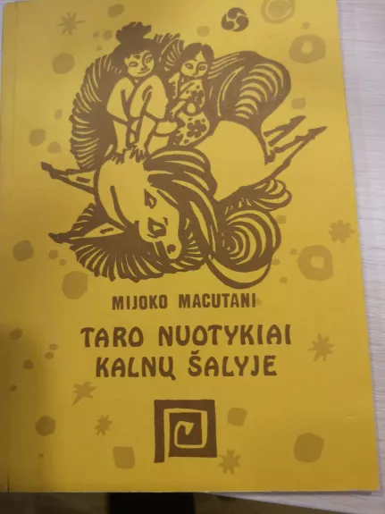 Taro nuotykiai kalnų šalyje - Mijoko Macutani, knyga