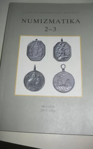 NUMIZMATIKA 2-3. METRAŠTIS 2001-2002 M - Autorių Kolektyvas, knyga 1