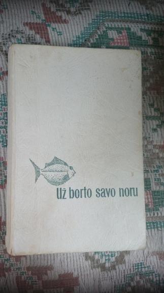 Už borto savo noru - Alenas Bombaras, knyga