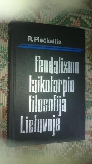 Feodalizmo laikotarpio filosofija Lietuvoje