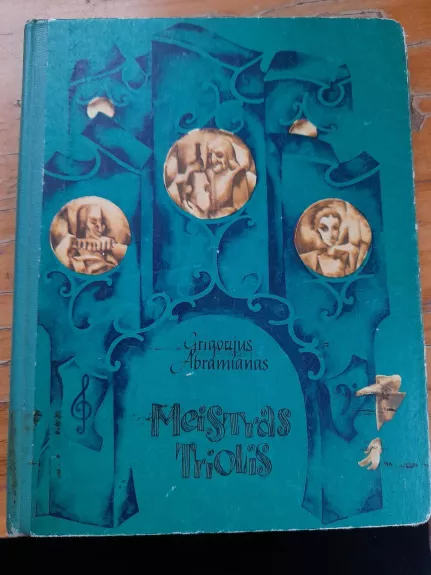 Meistras Triolis - Grigorijus Abramianas, knyga