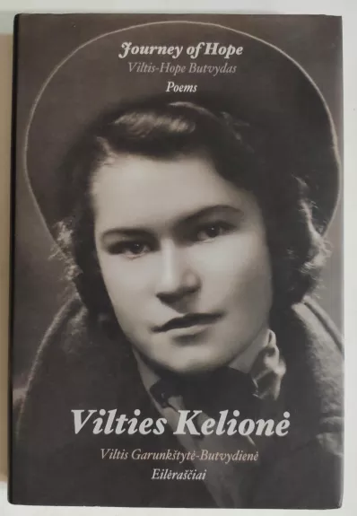 Vilties kelionė - Viltis Garunkštytė-Butvydienė, knyga