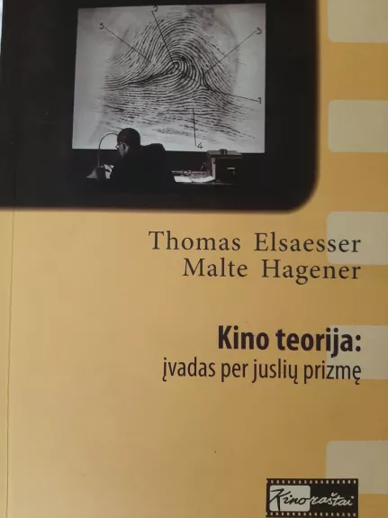 Kino teorija: įvadas į juslių prizmę - Thomas Elsaesser, knyga