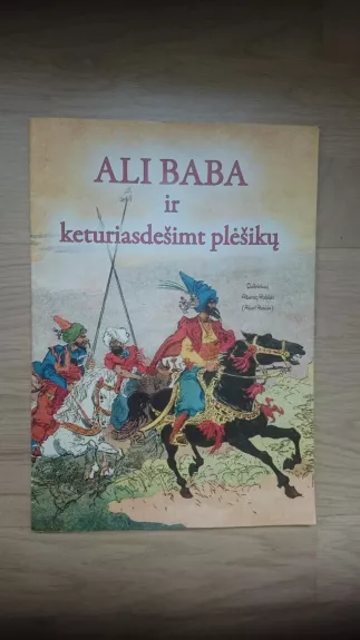 Ali Baba ir keturiasdešimt plėšikų - Autorių Kolektyvas, knyga