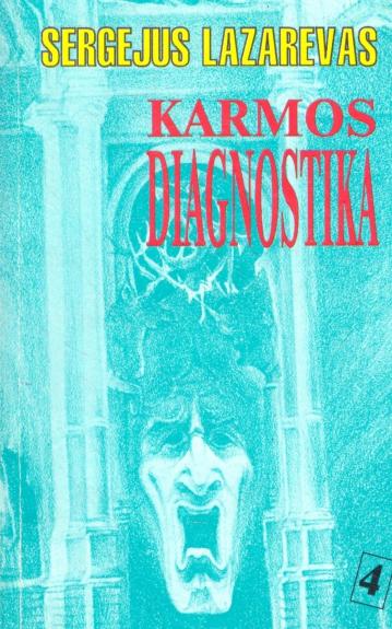 Karmos diagnostika (4 knyga): Žvilgsnis ateitin