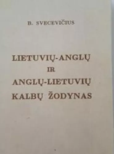 Lietuvių-anglų ir anglų-lietuvių kalbų žodynas