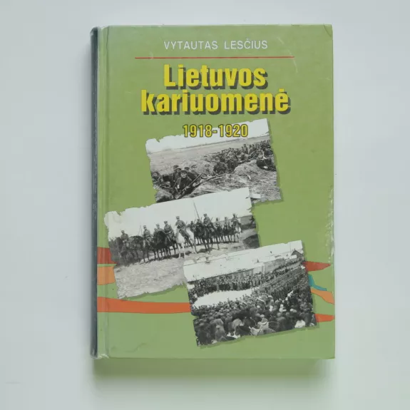 Lietuvos kariuomenė 1918-1920 metais - Vytautas Lesčius, knyga