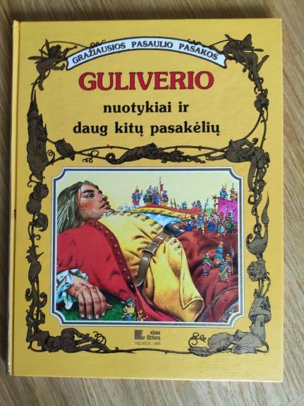 Guliverio nuotykiai ir daug kitų pasakėlių