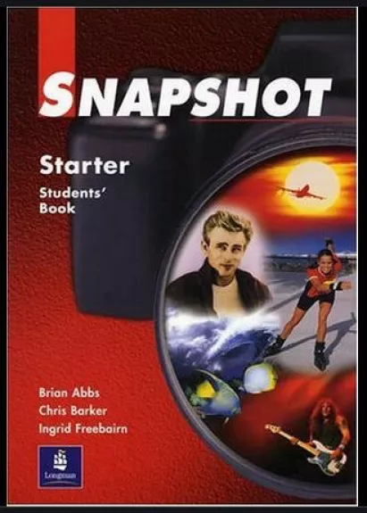 Snapshot: Starter. Students Book - Brian Abbs, Ingrid  Frebrairn, Chris  Barker, knyga
