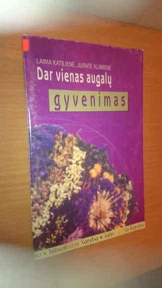 Dar vienas augalų gyvenimas