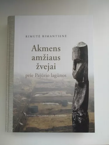 Akmens amžiaus žvejai prie Pajūrio lagūnos - Rima Rimantienė, knyga