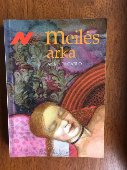 Meilės arka - Andrea de Carlo, knyga