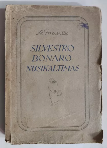 Silvestro Bonaro nusikaltimas - Anatole France, knyga