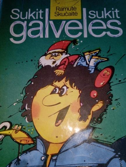 Sukit sukit galveles