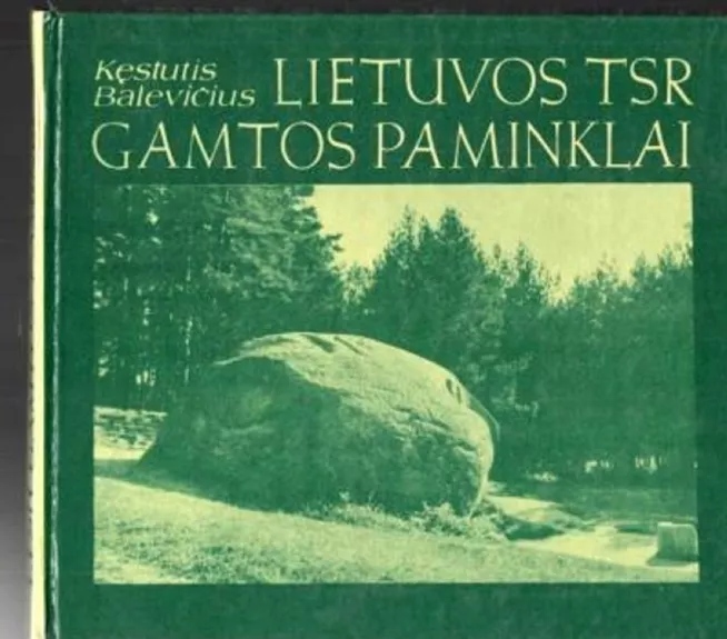 Lietuvos TSR gamtos paminklai - Kęstutis Balevičius, knyga