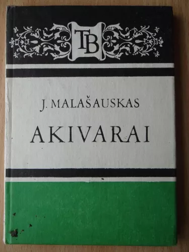 Akivarai - Juozas Malašauskas, knyga