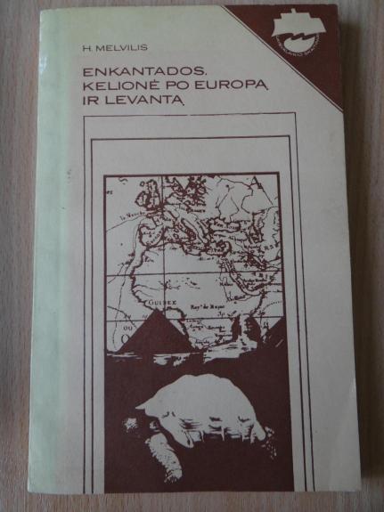 Enkantados. Kelionė po Europą ir Laventą