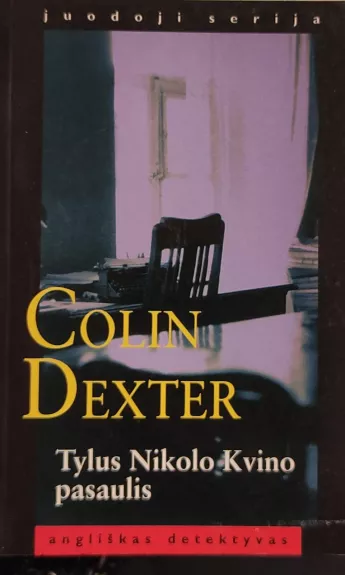 Tylus Nikolo Kvino pasaulis - Colin Dexter, knyga