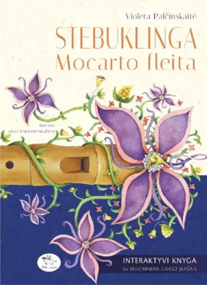 Stebuklinga Mocarto fleita - Violeta Palčinskaitė, knyga
