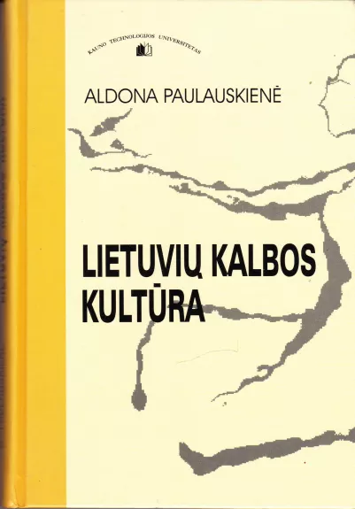 Lietuvių kalbos kultūra - Aldona Paulauskienė, knyga