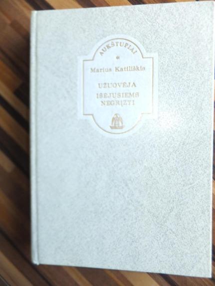 Užuovėja. Išėjusiems negrįžti