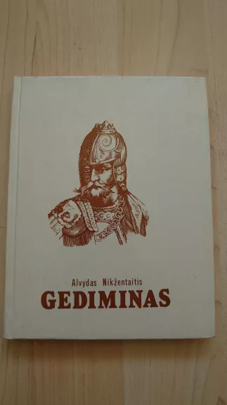 Gediminas - Alvydas Nikžentaitis, knyga