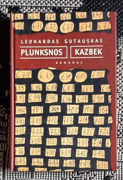 Plunksnos. Kazbek: romanai