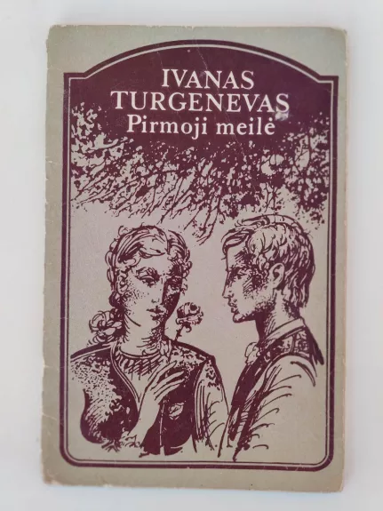 Pirmoji meilė - Ivanas Turgenevas, knyga