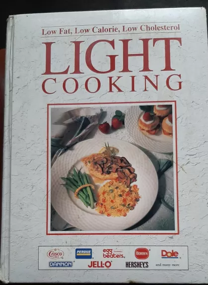 LIGHT COOKING/LOW FAT CALORIE CHOLESTEROL - Autorių Kolektyvas, knyga